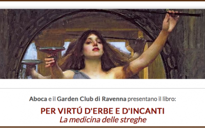 A Ravenna con Erika Maderna: Per virtù d’erbe e d’incanti